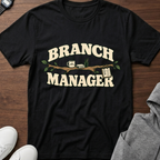Branch Manager T-Shirt