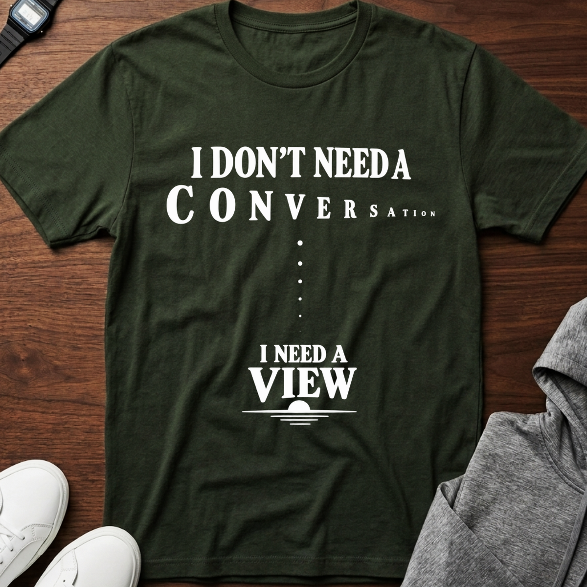 I Need a View T-Shirt