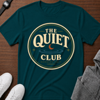 The Quiet Club T-Shirt