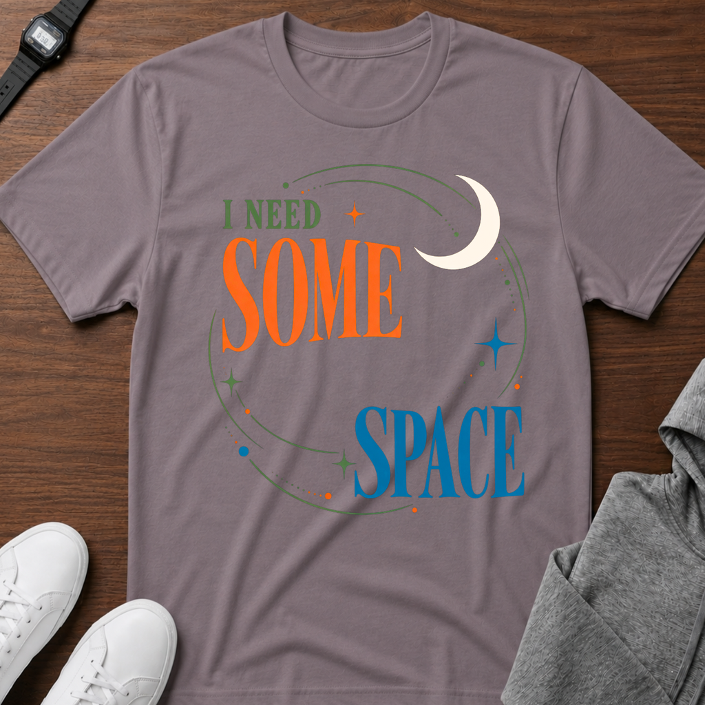 I Need Some Space T‑Shirt