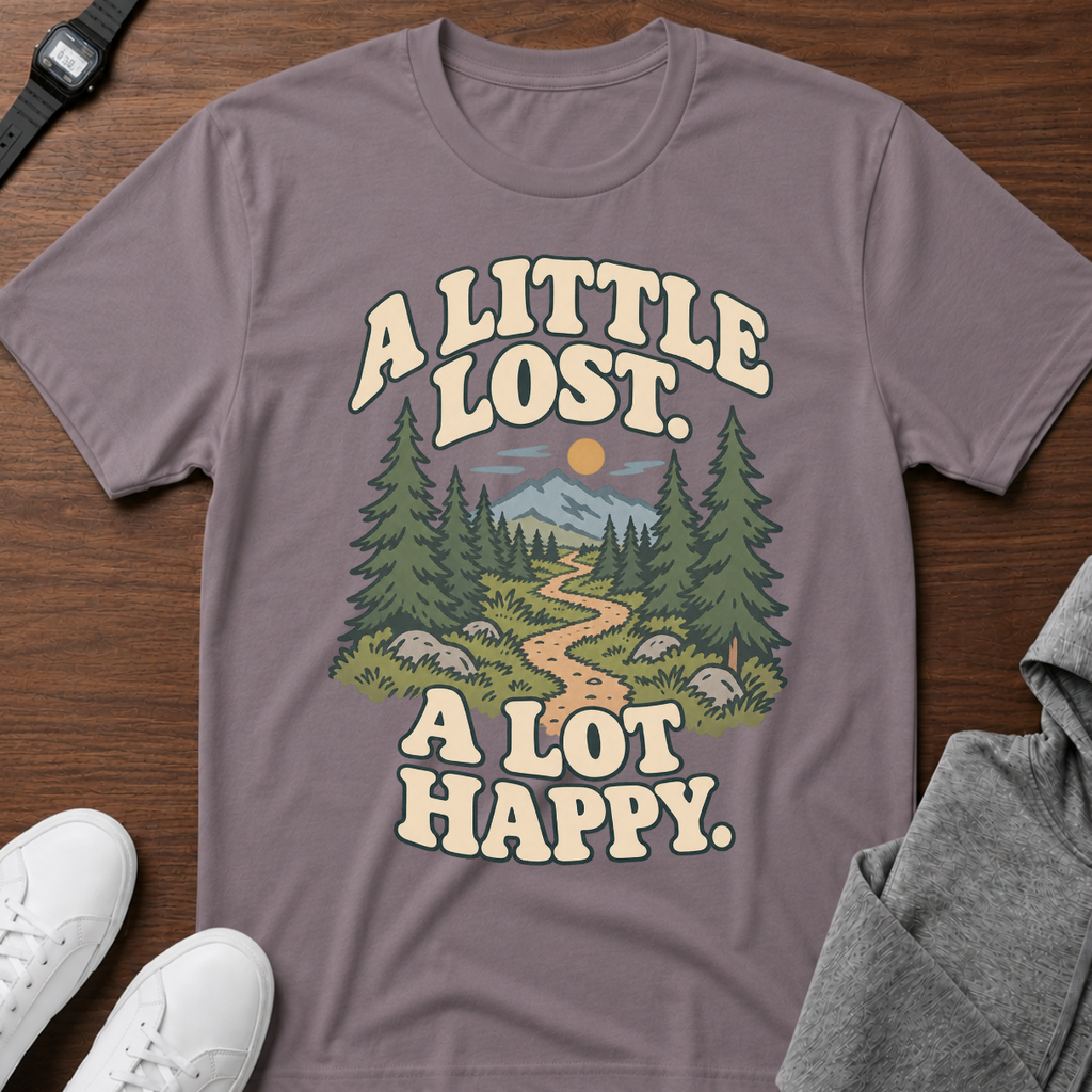 A Little Lost. A Lot Happy