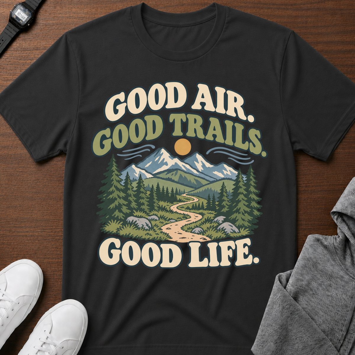 Good Air, Good Trails, Good Life.