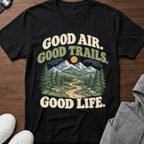 Good Air, Good Trails, Good Life.