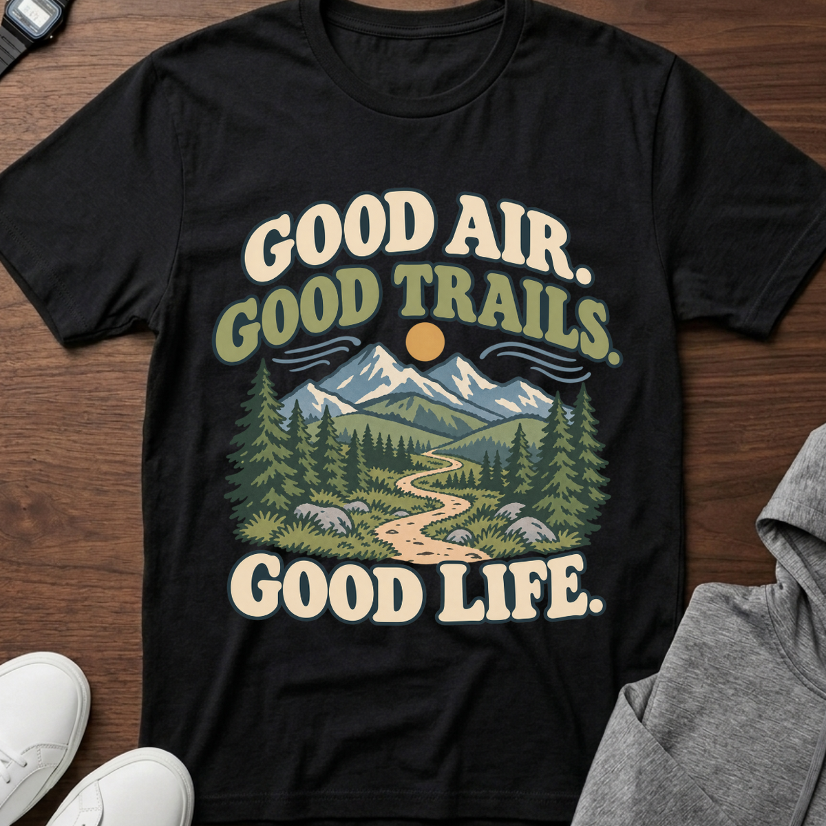 Good Air, Good Trails, Good Life.