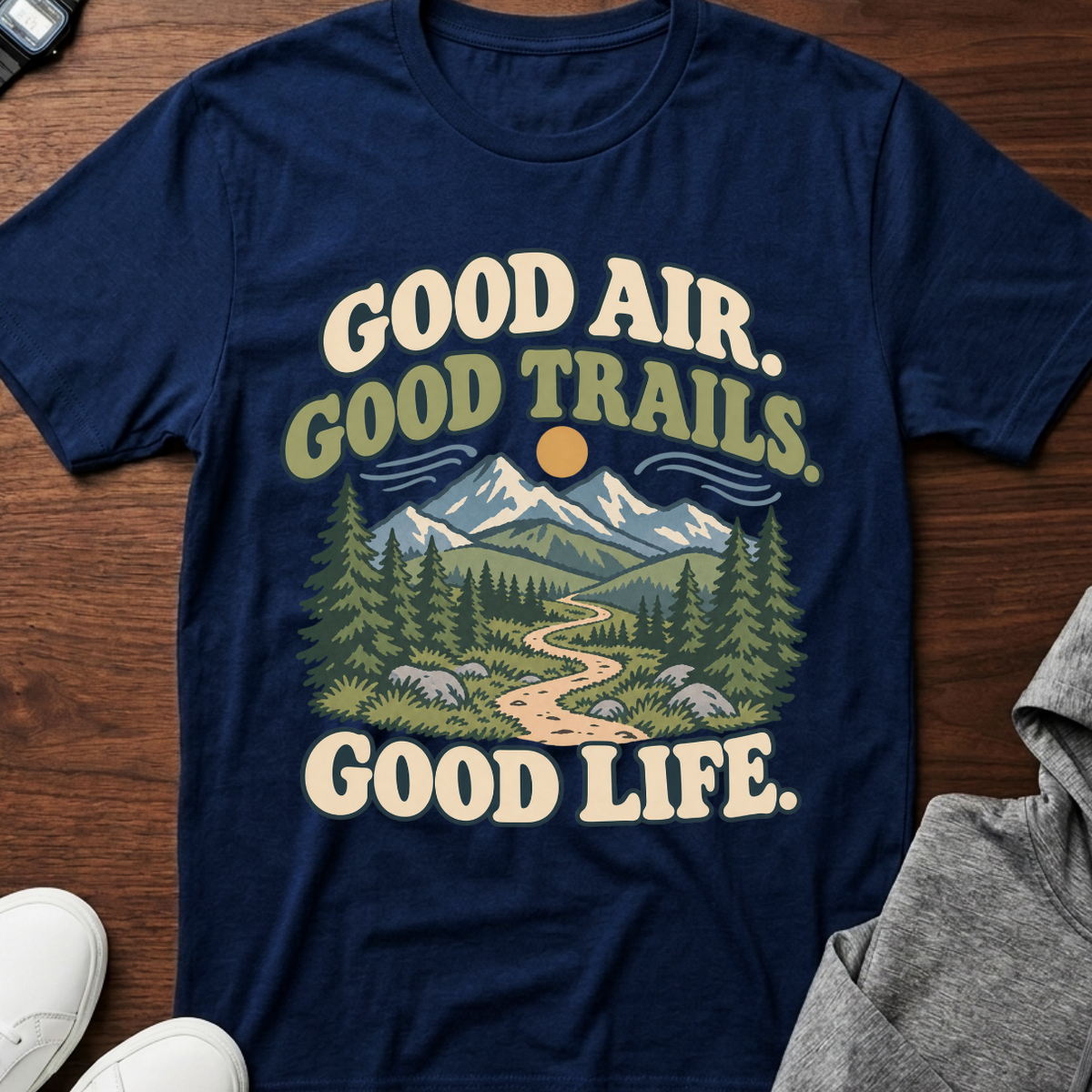 Good Air, Good Trails, Good Life.