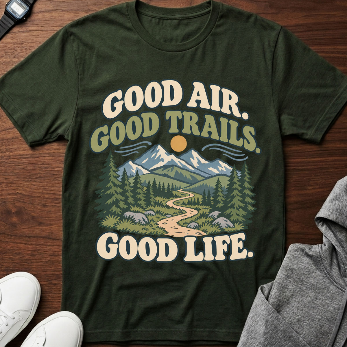 Good Air, Good Trails, Good Life.