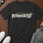 Naturally Introverted T-Shirt
