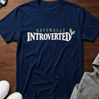 Naturally Introverted T-Shirt