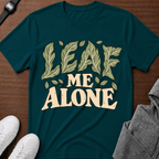 Leaf Me Alone T-shirt