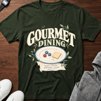 Gourmet Dining T- Shirt