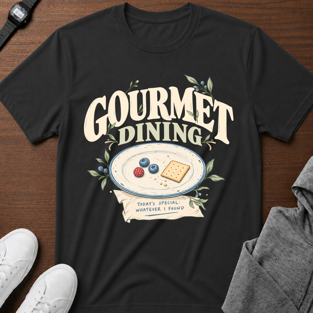 Gourmet Dining T- Shirt