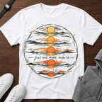 Just One More Minute T-Shirt