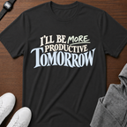I'll Be More Productive Tomorrow