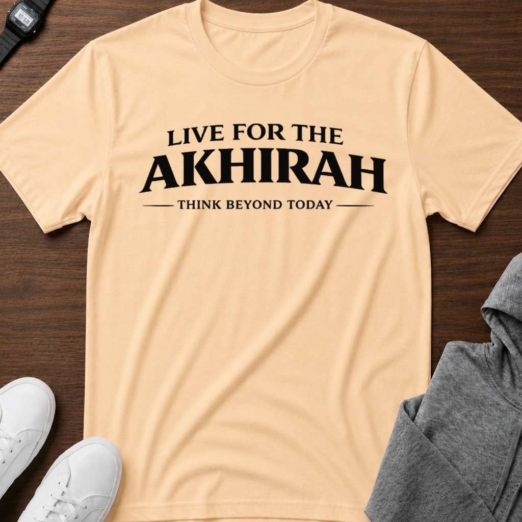Live for the Akhirah