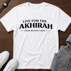 Live for the Akhirah