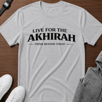 Live for the Akhirah