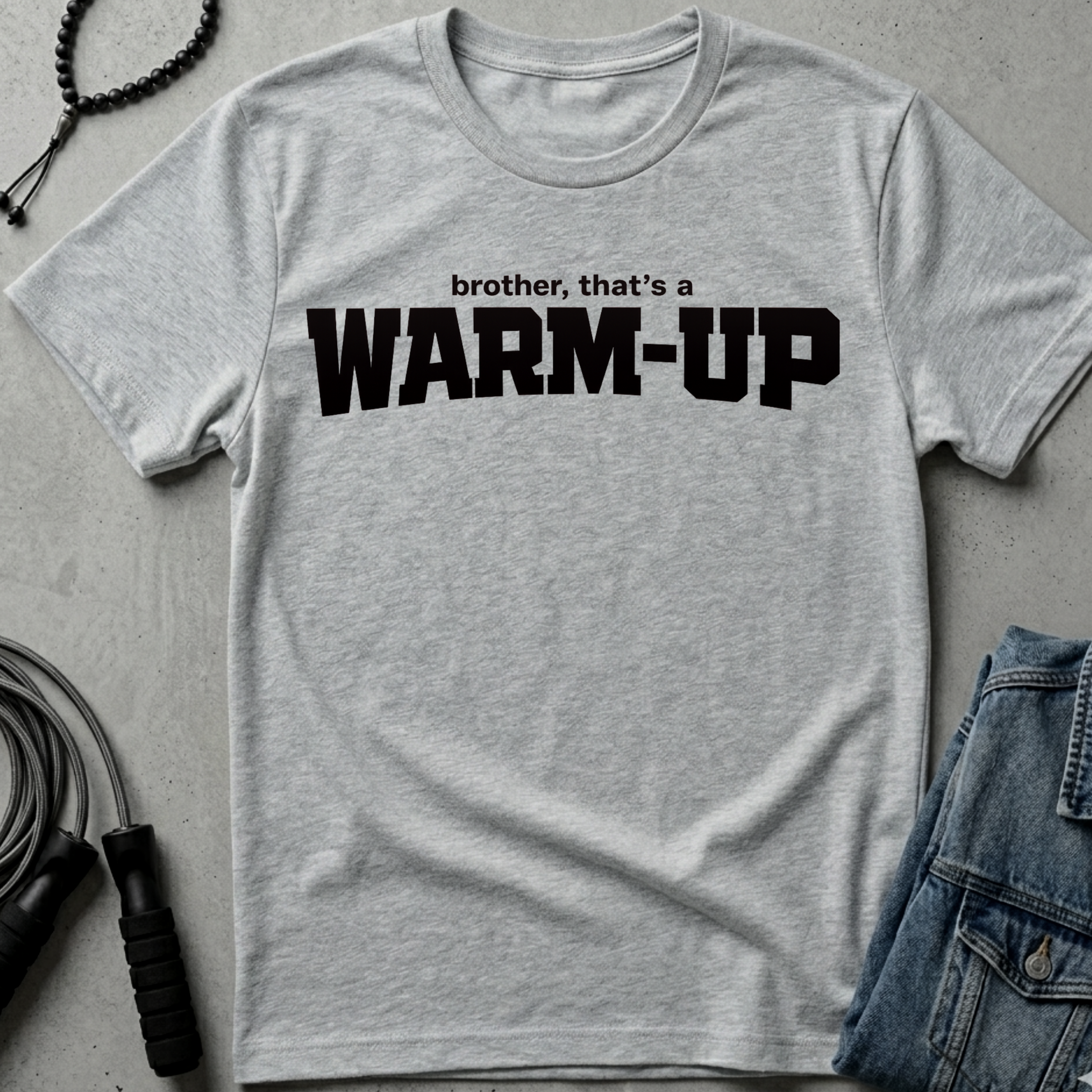 brother that a warm up