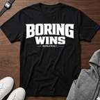 boring wins repeatedly